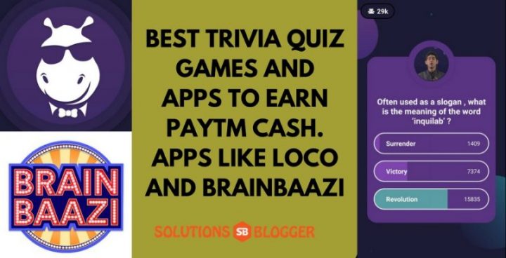 Best Trivia Quiz Games || Apps to Earn Paytm Cash. Apps like LOCO || BrainBaazi