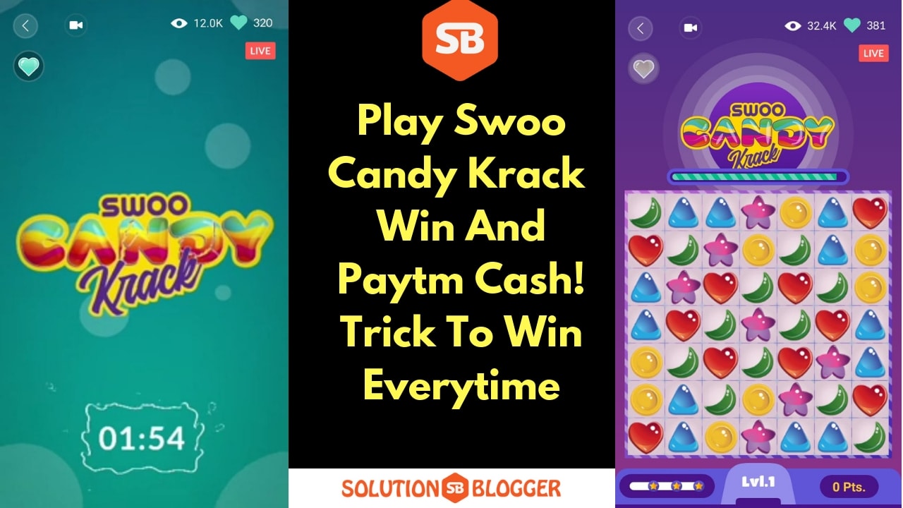 How To Play Swoo Candy Krack | Win Paytm Cash | Tricks | APK | Mod